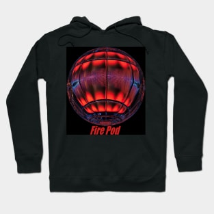 Fire Pod Hoodie